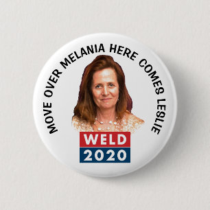 Bill Weld 2020: Leslie Weld for First Lady 6 Cm Round Badge