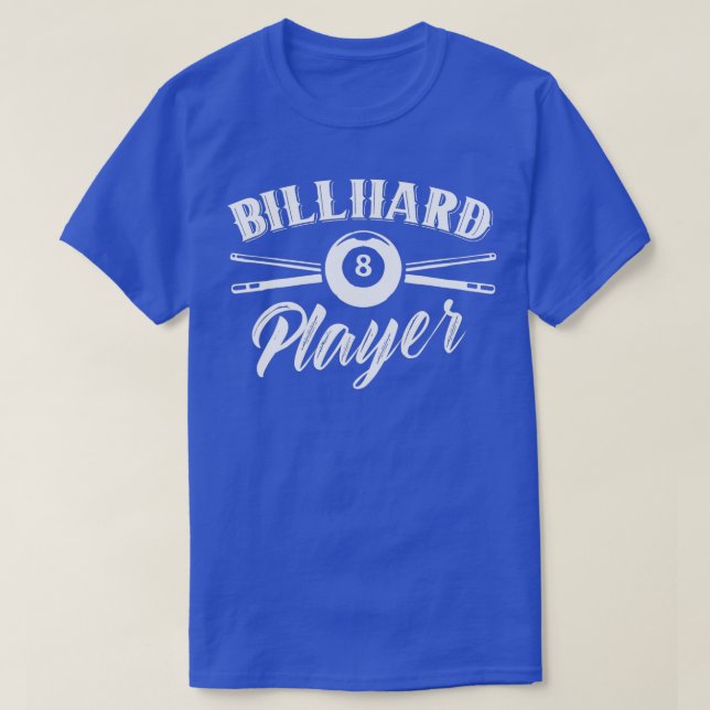 Billard Player Billiard Pool Lover  T-Shirt (Design Front)