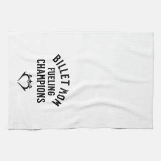 Billet Mom Fueling Champions Plain Text Tea  Towel