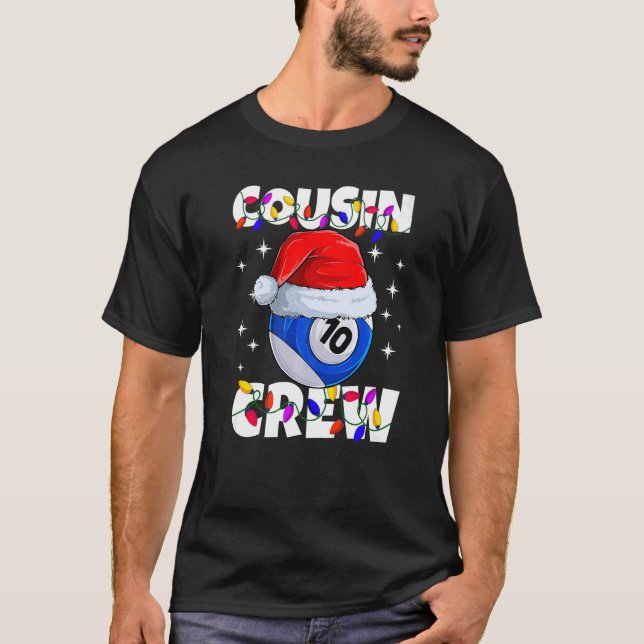 Billiard 10 Ball Play Pool Cousin Crew Christmas L T-Shirt (Front)