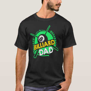 Billiard Dad Fathers Day T-Shirt