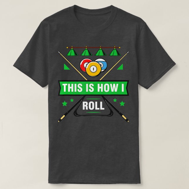Billiard Player Billiards Table Cue Stick Snooker  T-Shirt (Design Front)