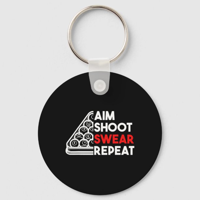 Billiard Pool Aim Shoot Swear Repeat  Key Ring (Front)
