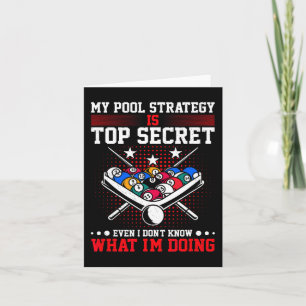 Billiard Pool Player My Strategy Is Top Secret  Card