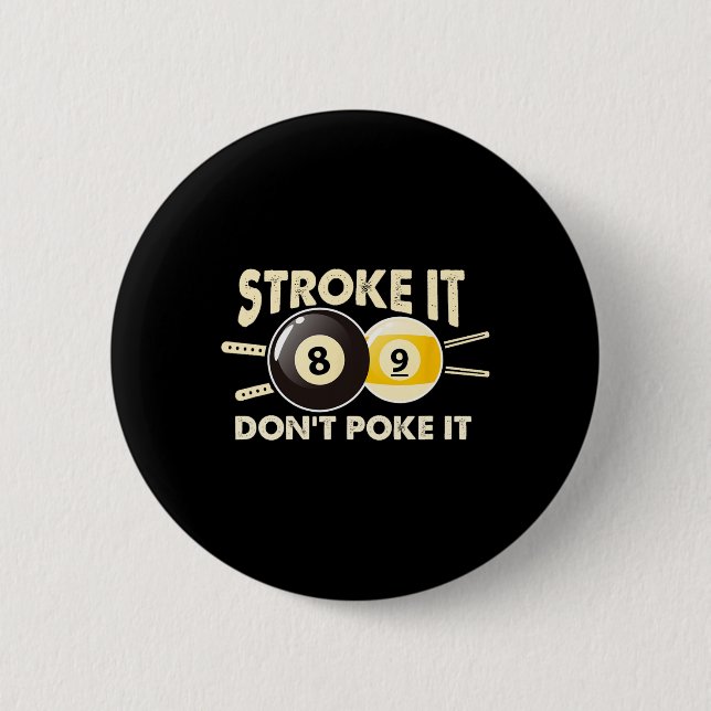 Billiard Pool Snooker Player Funny Stroke It Don't 6 Cm Round Badge (Front)