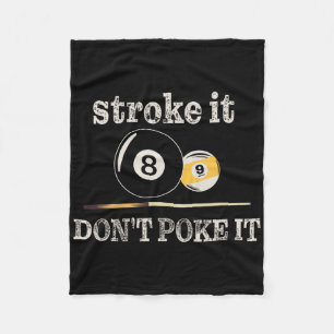 Billiard Pool Snooker Player Funny Stroke It Don't Fleece Blanket
