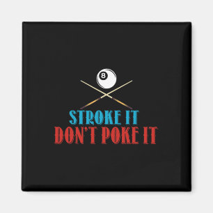 Billiard Pool Snooker Player Funny Stroke It Don't Magnet