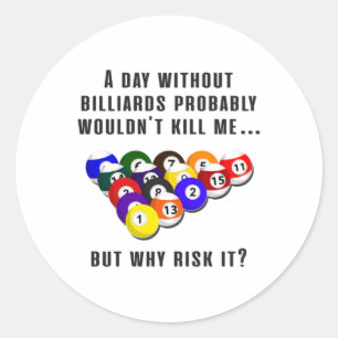 Billiard Snooker Pool Billiards Funny Gift Idea Classic Round Sticker