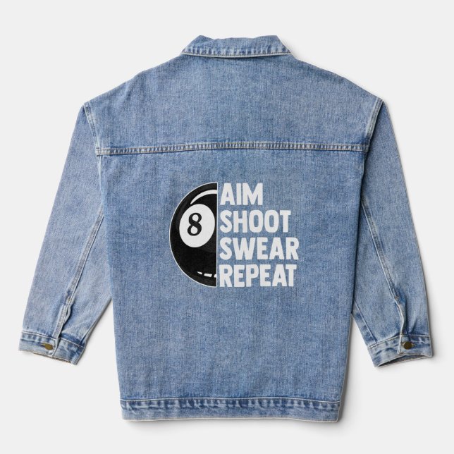 Billiard Tournament 8 Ball Pool  Aim Shoot Swear R Denim Jacket (Back)