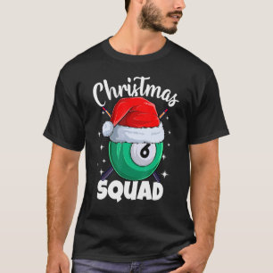 Billiards 6 Ball Christmas Squad Pool Balls Billia T-Shirt