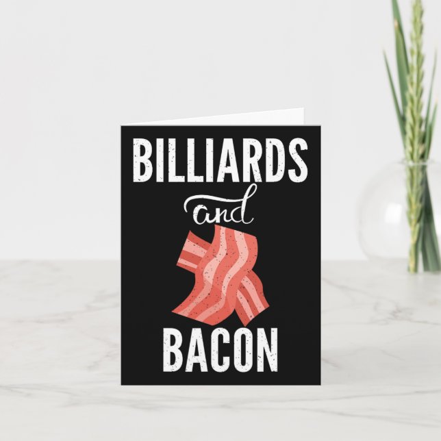 Billiards And Bacon Lover Pool Billiards  Card (Front)