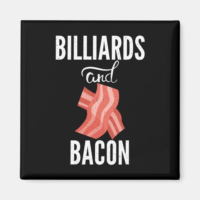 Billiards And Bacon Lover Pool Billiards  Magnet (Front)