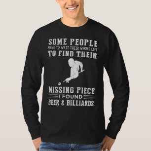 Billiards and Beer: The Perfect Missing Piece T-Shirt