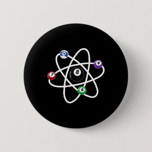 Billiards Atom Science Shirt 8-ball Pool Lovers Bi 6 Cm Round Badge