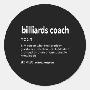 Billiards Coach Definition Funny Pool Player Humou Classic Round Sticker
