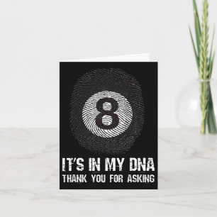 Billiards Eight Ll It's In My Dna Billiards Card
