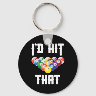 Billiards Funny Id Hit That Pool Player Key Ring