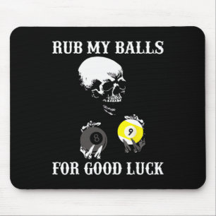 Billiards Halloween Funny Rub My For Good Luck Mouse Pad