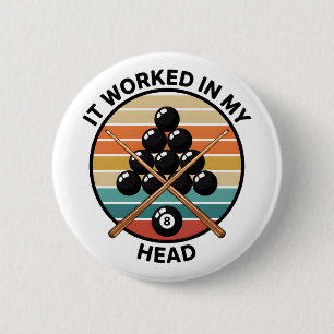 Billiards Humor Vintage Pool Player Quote Design 6 Cm Round Badge