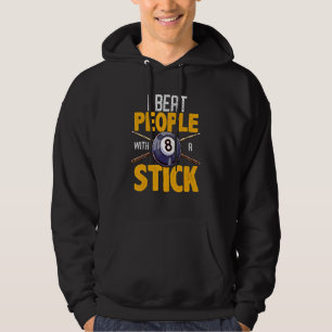 Billiards I Beat People With A Stick Pool Hall Sno Hoodie