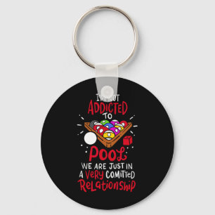 Billiards Im Not Addicted To Pool Key Ring
