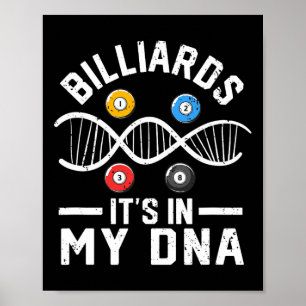 Billiards Its In My Dna Funny Pool Billiard Player Poster