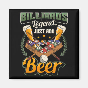 Billiards Legend Just Add Beer Funny Snooker Magnet