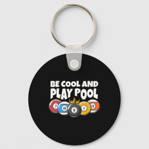 Billiards Or Billard Be Cool Play Pool Funny Pool Key Ring