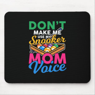 Billiards Player I Am Snooker Mum Mouse Pad