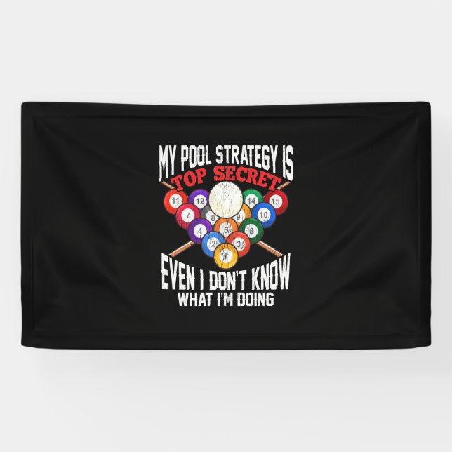 Billiards Player | My Pool Strategy Is Top Secret Banner (Horizontal)