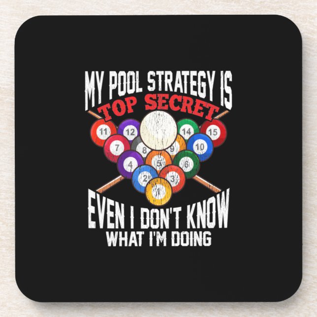 Billiards Player | My Pool Strategy Is Top Secret Coaster (Front)