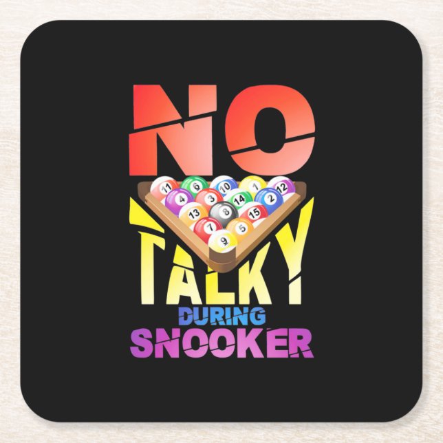 Billiards Player | No Talky During Snooker Square Paper Coaster (Front)