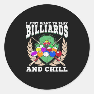 Billiards Player Play Billiards And Chill Classic Round Sticker