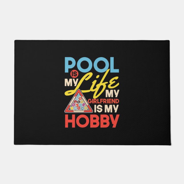 Billiards Player | Pool Billiards Is My Life Doormat (Front)