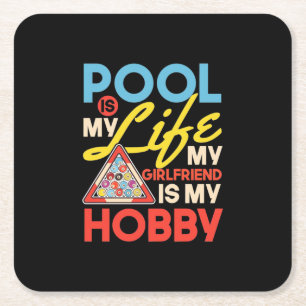Billiards Player Pool Billiards Is My Life Square Paper Coaster