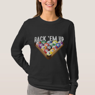 Billiards Player Rack em Up Eight Ball Pool T-Shirt