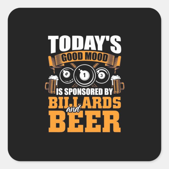 Billiards Player | Today Billiards And Beer Square Sticker (Front)