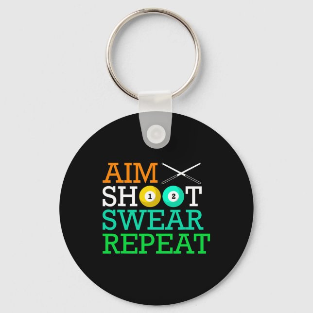 Billiards Pool Aim Shoot Swear Repeat  Key Ring (Front)