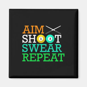 Billiards Pool Aim Shoot Swear Repeat Magnet