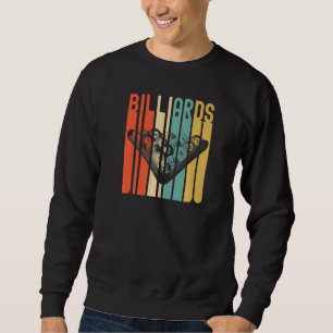 Billiards Pool Bar Sports Retro 8 Ball Stick Playe Sweatshirt
