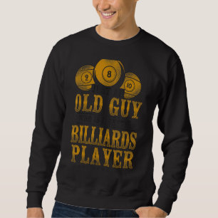 Billiards Pool Player Ball Grandpa Retired Vintage Sweatshirt