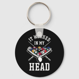 Billiards Pool Player Ball It Worked In My Head  Key Ring