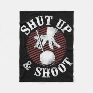 Billiards Pool Player Ball Vintage Retro Shut Up A Fleece Blanket