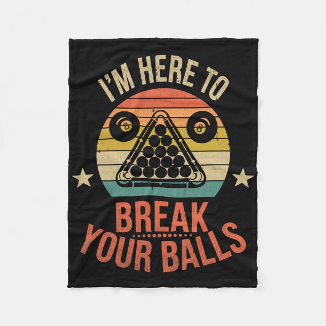 Billiards Pool Player Billiard Here To Break Your  Fleece Blanket (Front)