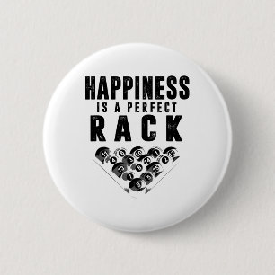 Billiards Pool Player Happiness Is A Perfect Rack 6 Cm Round Badge