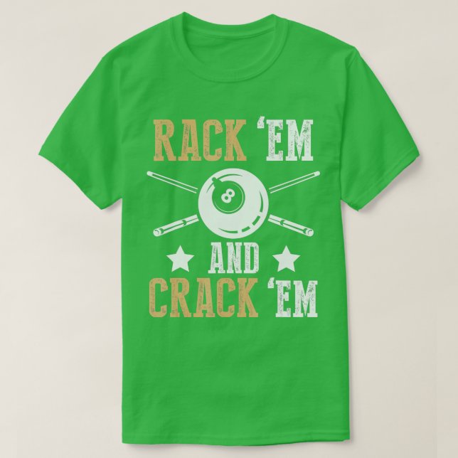 Billiards  Pool Player  Pool Cue Rack Em Design  T-Shirt (Design Front)