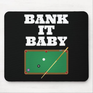 Billiards Pool Player Shirt Gift Men Women Bank Sh Mouse Pad