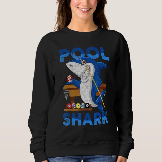 Billiards  Pool Shark  Snooker Player  Bar Pub  An Sweatshirt (Front)