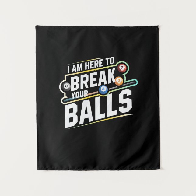 Billiards Snooker Is Here To Break Your Balls Tapestry (Front)
