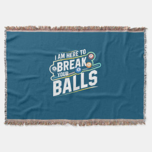 Billiards Snooker Is Here To Break Your Balls Throw Blanket